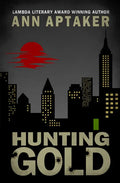Hunting Gold - Paperback
