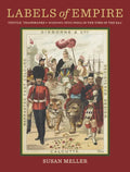 Labels of Empire: Textile Trademarks - Windows Into India in the Time of the Raj - Hardcover