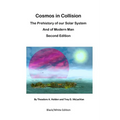 Cosmos in Collision BWE2: The Prehistory of our Solar System and of Modern Man - Paperback