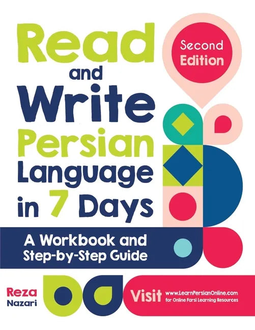 Read and Write Persian Language in 7 Days: A Workbook and Step-by-Step Guide - Paperback