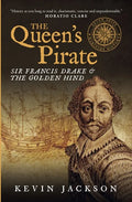 The Queen's Pirate: Sir Francis Drake and the Golden Hind - Paperback