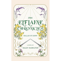 The Elflaine Chronicles: Ballad of Dawn - Paperback
