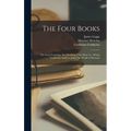 The Four Books: The Great Learning, The Doctrine of the Mear [i.e. Mean] Confucian Analects [and] The Works of Mencius - Hardcover