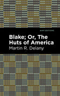Blake; Or, The Huts of America - Paperback