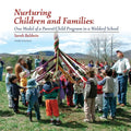 Nurturing Children and Families: One Model of a Parent/Child Program in a Waldorf School - Paperback
