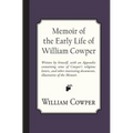 Memoir of the Early Life of William Cowper - Paperback