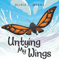 Untying My Wings - Hardcover