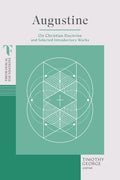 Augustine: On Christian Doctrine and Selected Introductory Works - Paperback