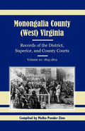 Monongalia County, (West) Virginia, Records of the District, Superior, and County Courts, Volume 10: 1815-1819 - Paperback