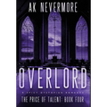 Overlord: A Spicy Dystopian Romance - Hardcover