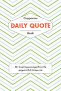 The Grapevine Daily Quote Book: 365 Inspiring Passages from the Pages of AA Grapevine - Paperback