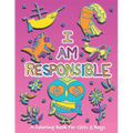 I Am Responsible: A Coloring Book for Girls and Boys - Activity Book for Kids to Build A Strong Character - Paperback