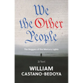 We the Other People: The Beggars of the Mercury Lights - Paperback