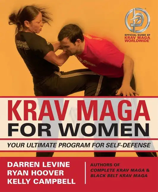 Krav Maga for Women: Your Ultimate Program for Self Defense - Paperback