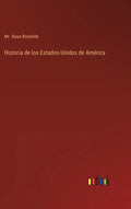 Historia de los Estados-Unidos de América - Hardcover