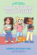 Karen's Kittycat Club: A Graphic Novel (Baby-Sitters Little Sister #4): Volume 4 - Hardcover