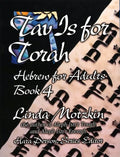 Tav Is for Torah: Hebrew for Adults Book 4 - Paperback