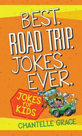 Best Road Trip Jokes Ever: Jokes for Kids - Paperback