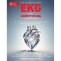 How to Correctly Answer EKG and Arrhythmia Questions: For Medical Students and Doctors Preparing for USMLE Step 1, Step 2 CK, and Step 3 - Paperback