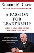 A Passion for Leadership: Lessons on Change and Reform from Fifty Years of Public Service - Paperback