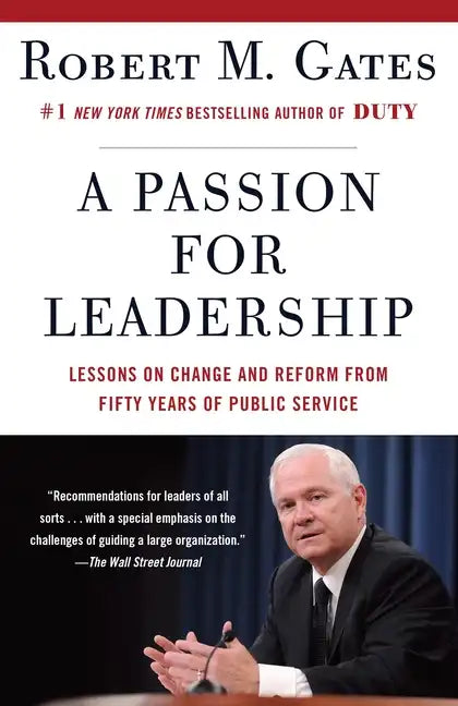 A Passion for Leadership: Lessons on Change and Reform from Fifty Years of Public Service - Paperback