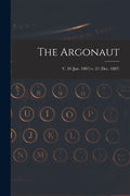 The Argonaut; v. 20 (Jan. 1887)-v. 21 (Dec. 1887) - Paperback