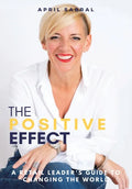 The Positive Effect: A Retail Leader's Guide to Changing the World - Hardcover