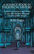 A Source Book in Theatrical History - Paperback