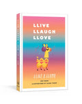 Llive, Llaugh, Llove Llike a Llama - Hardcover