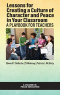 Lessons for Creating a Culture of Character and Peace in Your Classroom - Hardcover