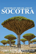 Socotra: Memoir on the Island of Socotra - Paperback