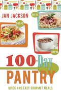 100-Day Pantry: 100 Quick and Easy Gourmet Meals - Paperback