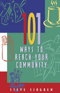 101 Ways to Reach Your Community - Paperback