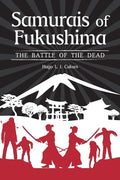 Samurais of Fukushima: The battle of the dead - Paperback