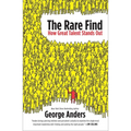 The Rare Find: The Rare Find: How Great Talent Stands Out - Paperback