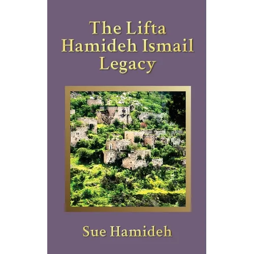 The Lifta Hamideh Ismail Legacy - Paperback