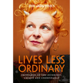 The Times Lives Less Ordinary: Obituaries of the Eccentric, Unique and Undefinable - Paperback