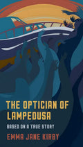 The Optician of Lampedusa: A Novella Based on a True Story - Paperback