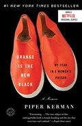 Orange Is the New Black: My Year in a Women's Prison - Paperback