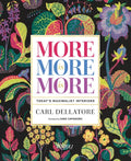 More Is More Is More: Today's Maximalist Interiors - Hardcover