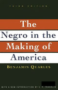 Negro in the Making of America: Third Edition Revised, Updated, and Expanded - Paperback