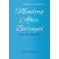 Mending After Betrayal-Book and Workbook - Paperback