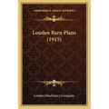 Louden Barn Plans (1915) - Paperback