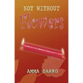 Not Without Flowers - Paperback