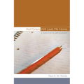 And Grace Will Lead Me Home: A Guide for Pilgrim Journals - Paperback