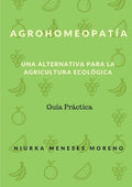 Agrohomeopatia: Una alternativa para la Agricultura ecológica - Paperback