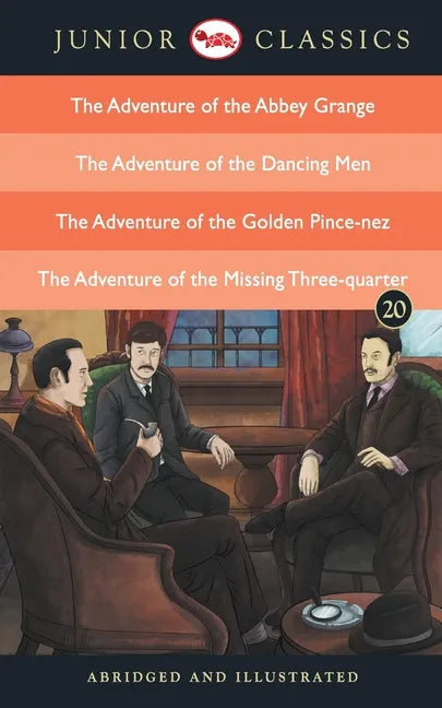 Junior Classic - Book 20 (The Adventure of the Abbey Grange, The Adventure of the Dancing Men, The Adventure of the Golden Pince-Nez, The Adventure of - Paperback