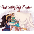 That Silly Old Painter - Hardcover