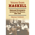 Voices from Haskell: Indian Students Between Two Worlds, 1884-1928 - Paperback