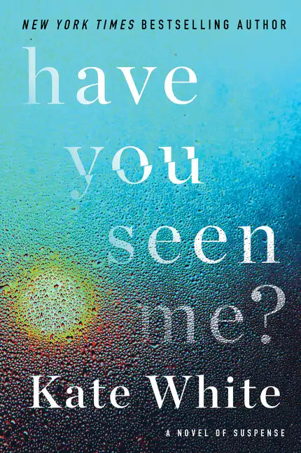Have You Seen Me?: A Novel of Suspense - Paperback